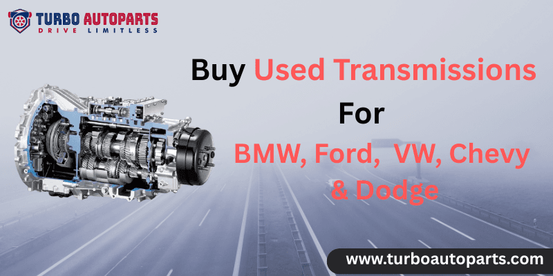 Buy Used BMW, Ford, Nissan, Infiniti & VW Transmissions