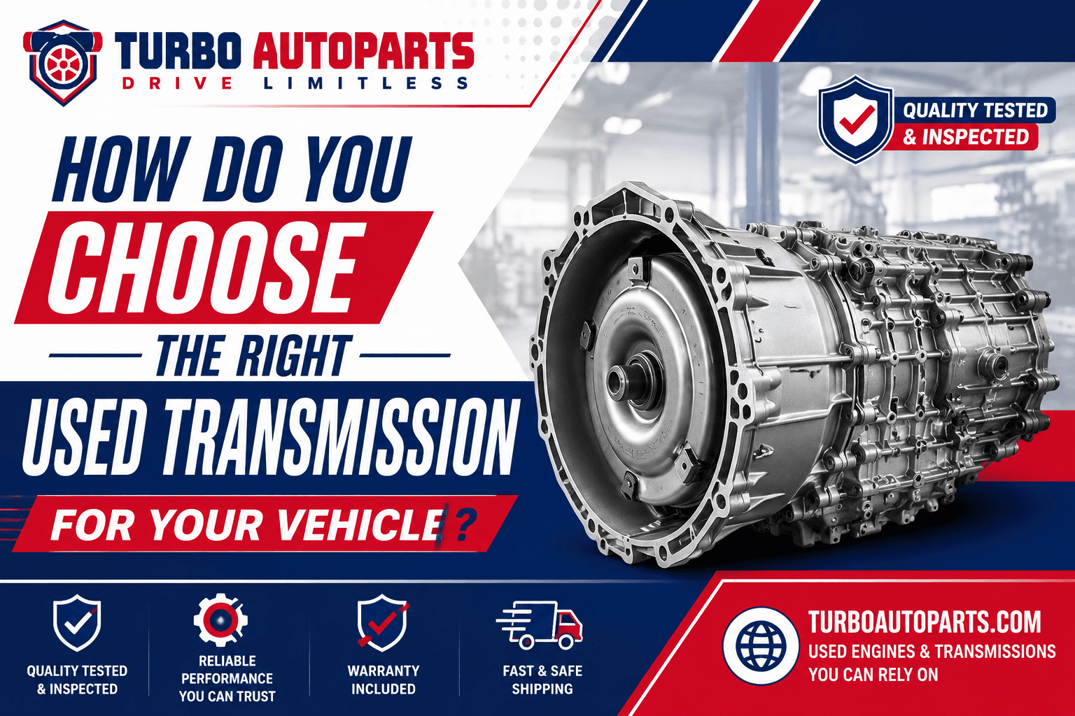 How to Choose a Used Transmission for Sale | Turbo Auto Parts