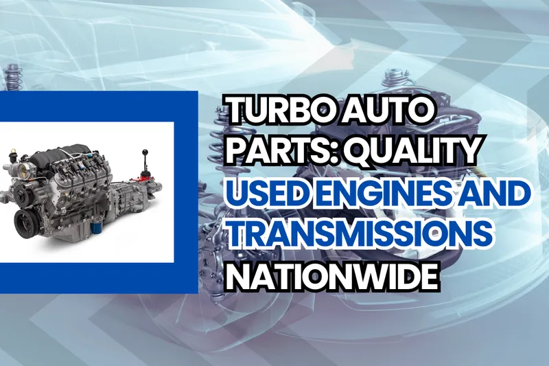 Buy Used Engines and transmissions in USA | Turbo Auto Parts - Free Shipping and 3-Years Warranty Buy Used Engines and transmissions in USA | Turbo Auto Parts - Free Shipping and 3-Years Warranty