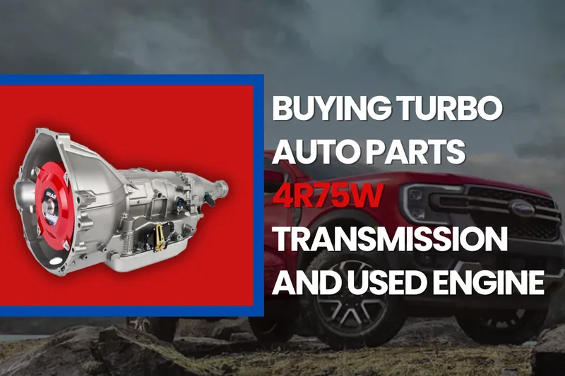 Buy 4R75W Transmission and used engines | Turbo Auto Parts USA Buy 4R75W Transmission and used engines | Turbo Auto Parts USA