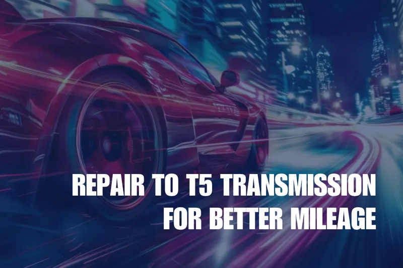 Buy T5 Transmission | Reliable Performance & Quality Parts Buy T5 Transmission | Reliable Performance & Quality Parts